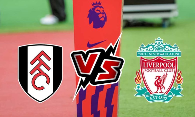 Liverpool vs Fulham